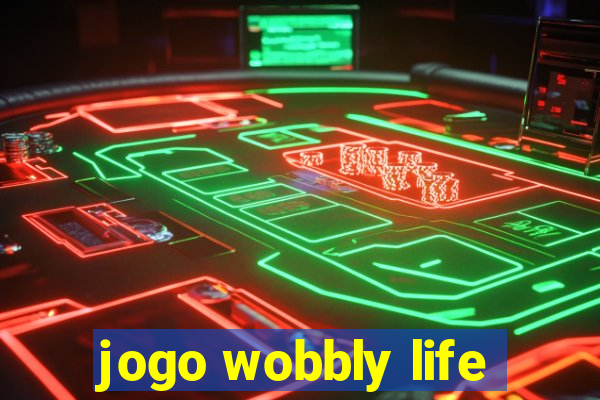 jogo wobbly life